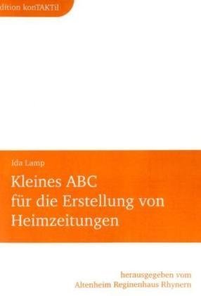 Kleines ABC für die Erstellung von Heimzeitungen Business, Finance & Career