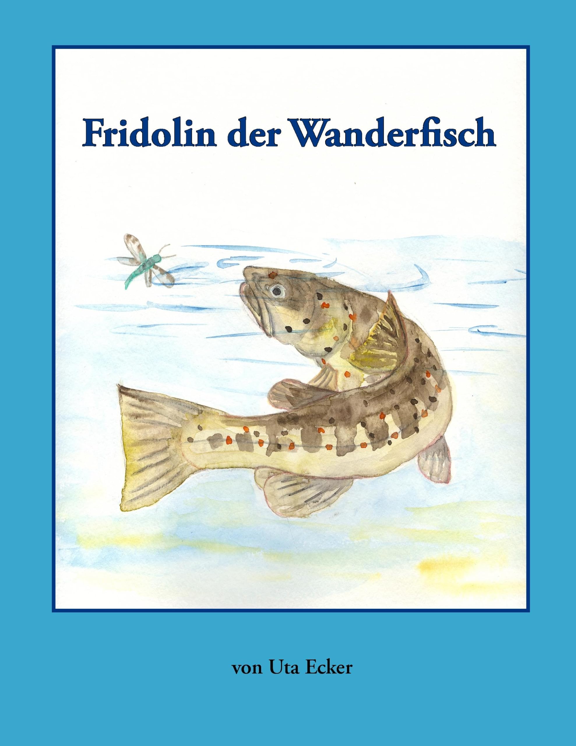 Fridolin der Wanderfisch Non-fiction