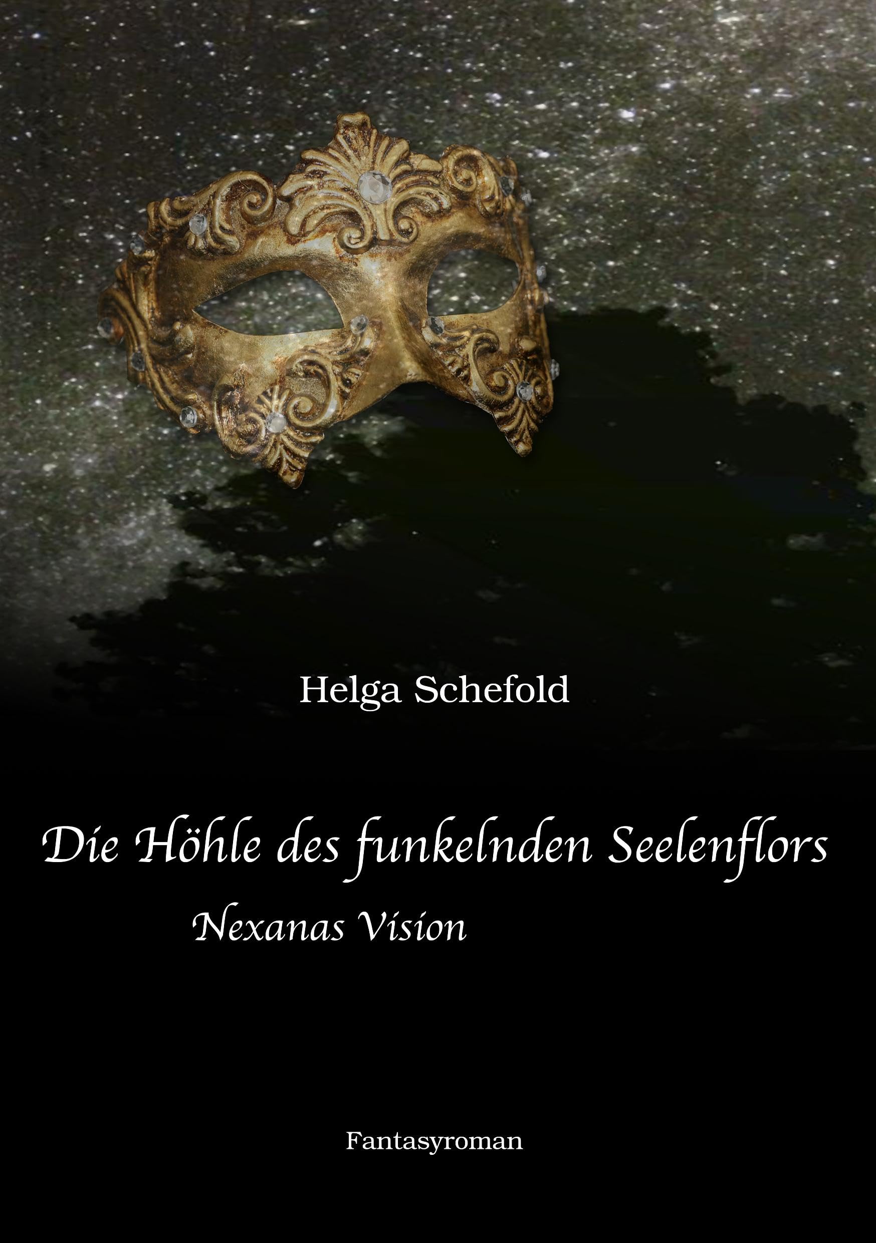Die Höhle des funkelnden Seelenflors: Nexanas Vision Contemporary literature