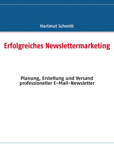 Erfolgreiches Newslettermarketing Business, Finance & Career