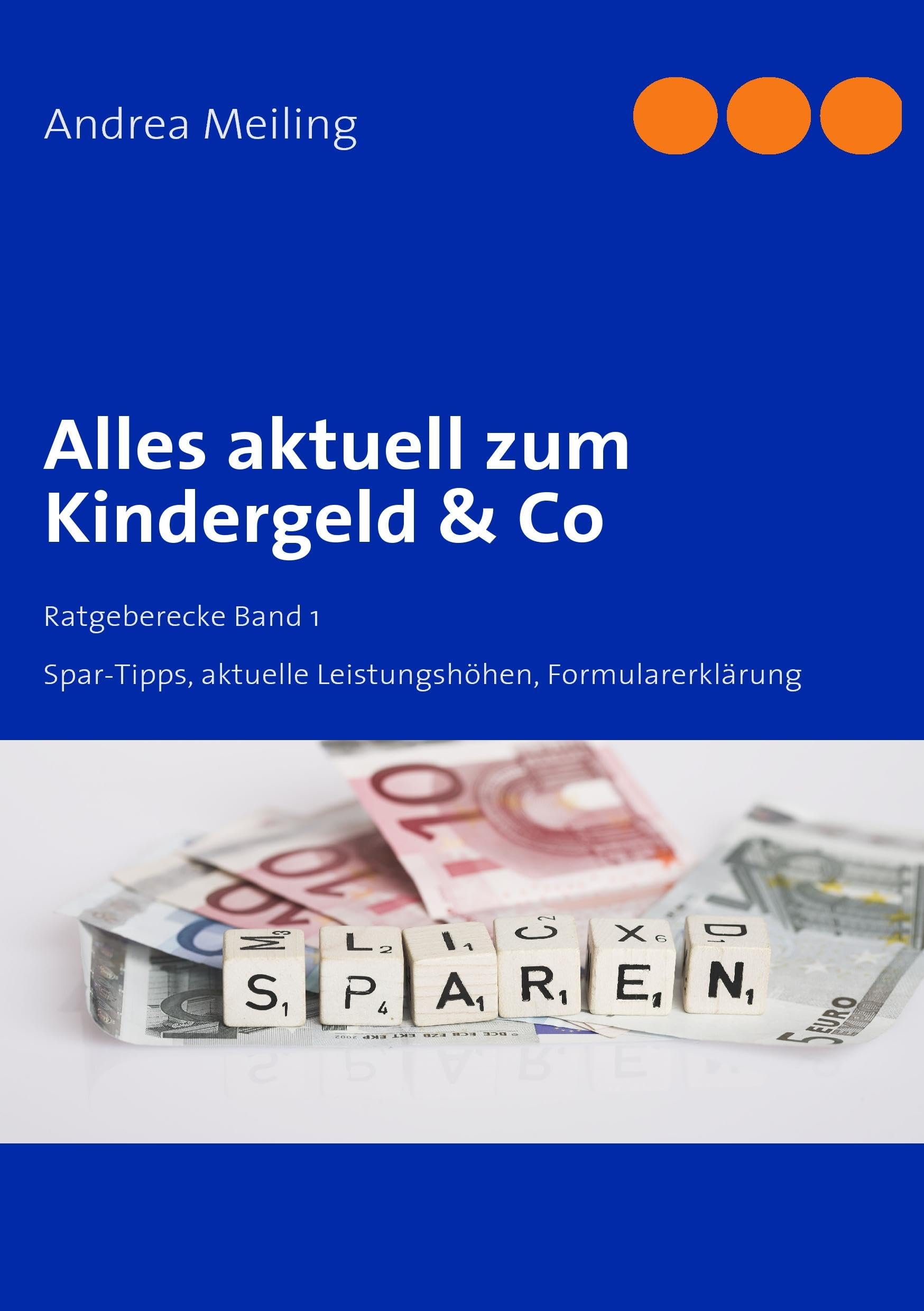 Alles aktuell zum Kindergeld & Co Parents & Children