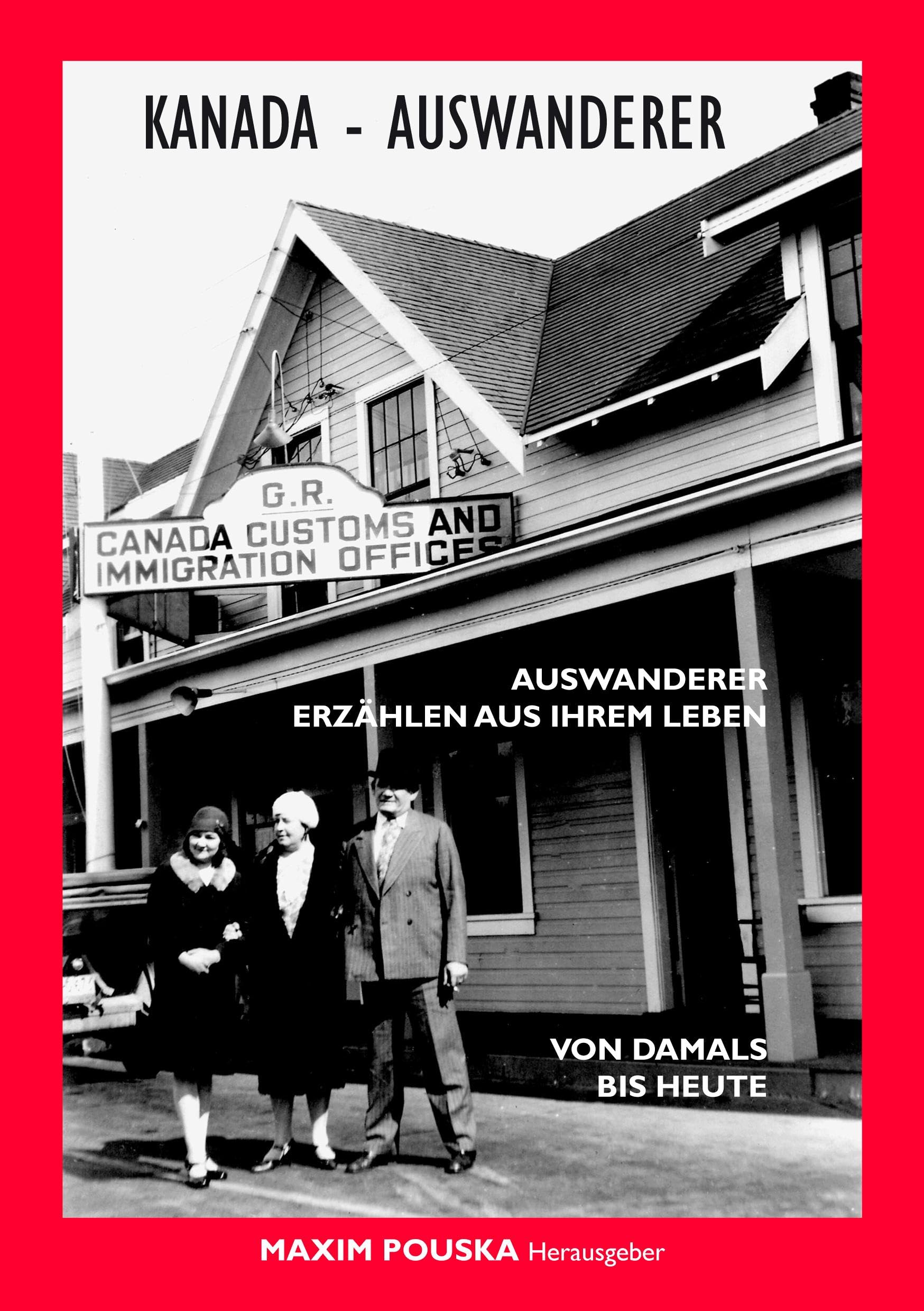 Kanada - Auswanderer: Auswanderer erzählen aus ihrem Leben Contemporary literature
