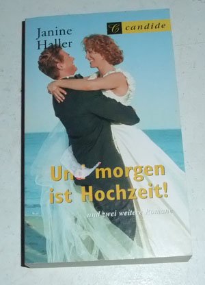 Und morgen ist Hochzeit! Books