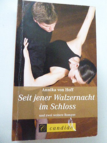 Seit jener Walzernacht im Schloss Books