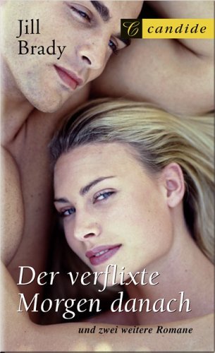 Der verflixte Morgen danach / Hände weg, sonst.../ Von meinem Mann... - 3 Romane in einem Band Books
