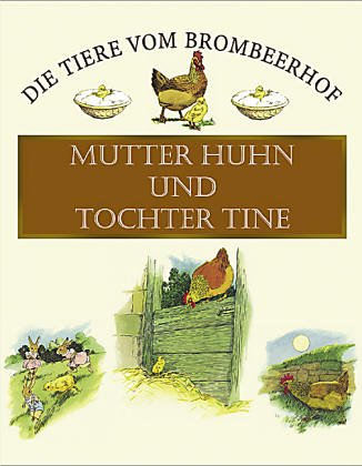 Frau Huhn und Tochter Tine Children's books