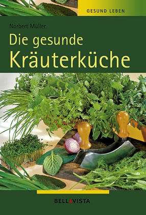 Product Image: Die gesunde Kräuterküche
