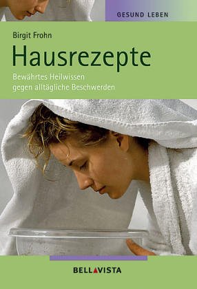 Hausrezepte Medicine
