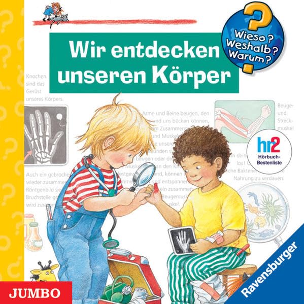 Wir entdecken unseren Körper: Wieso, weshalb, warum? Non-fiction