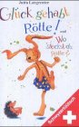 Glück gehabt, Rötte - schwyzerdütsch Novels & Short Stories
