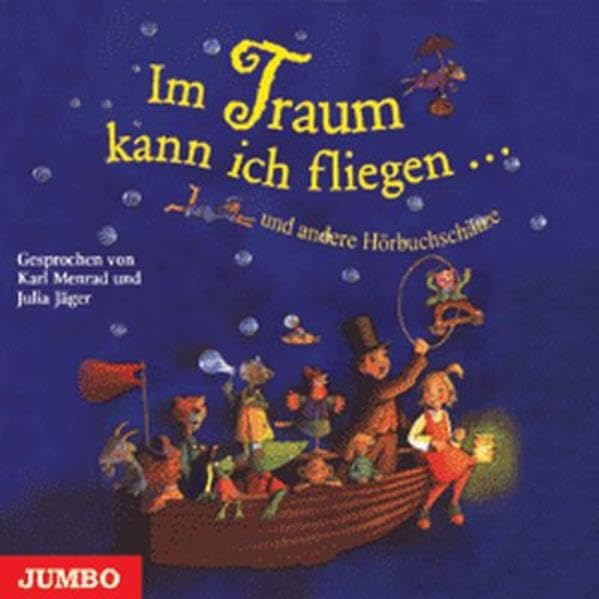 Im Traum kann ich fliegen, Audio-CD: Und andere Hörbuchschätze Novels & Short Stories