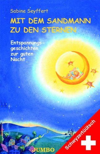 Mit dem Sandmann zu den Sternen Schwyzertüütsch Children's books