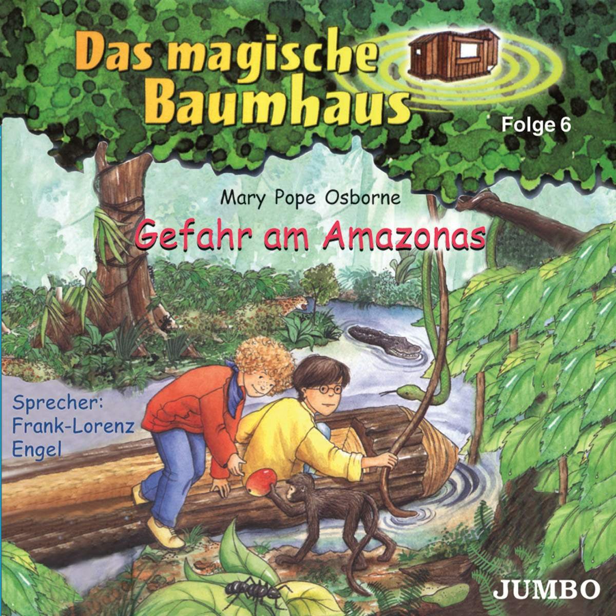 Das magische Baumhaus 06. Gefahr am Amazonas. CD Novels & Short Stories