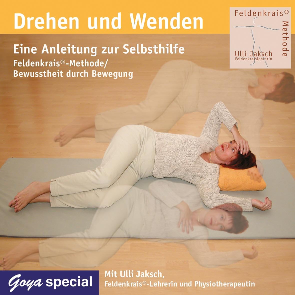 Drehen und Wenden!: Bewusstheit durch Bewegung /Anleitung zur Selbsthilfe Health, Nutrition & Fitness