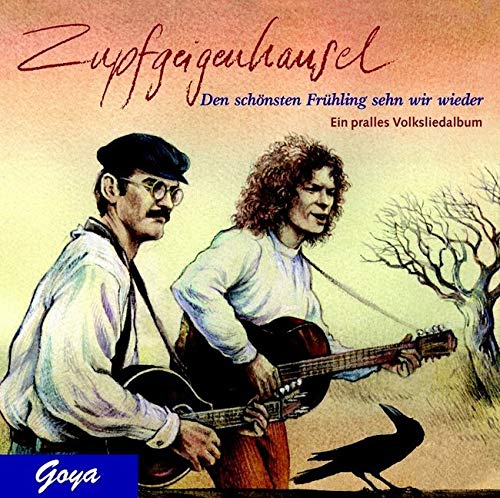 Den schönsten Frühling sehn wir wieder: Ein pralles Volksliedalbum Arts & Music
