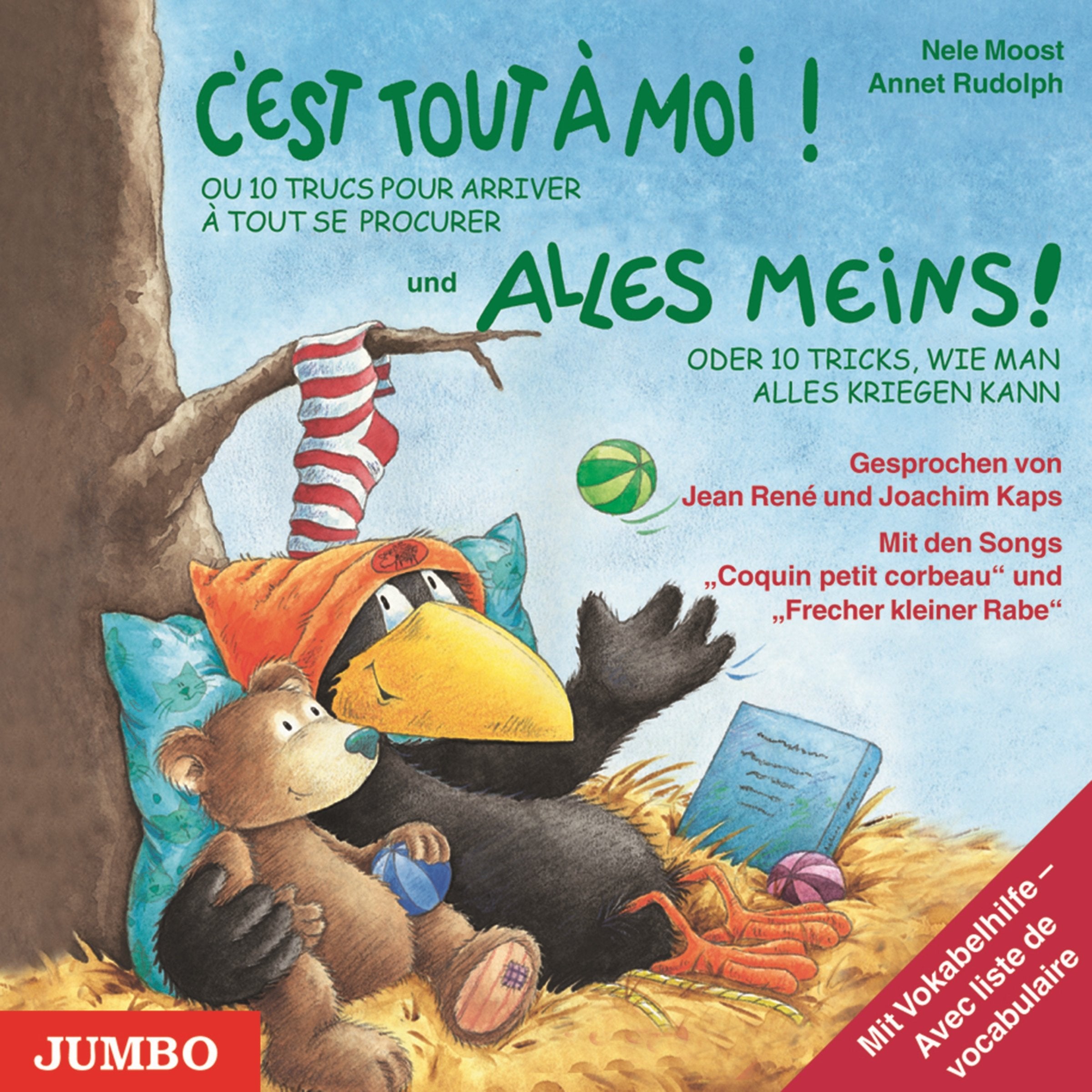 Cèst tout a`moi! Alles meins!: Ou 10 trucs arriver a`tout se procurer: Ou 10 trucs pour arriver à tout se procurer - Oder 10 Tricks, wie man alles ... Mit Vokabelhilfe - Avec liste de vocabulaire Novels & Short Stories