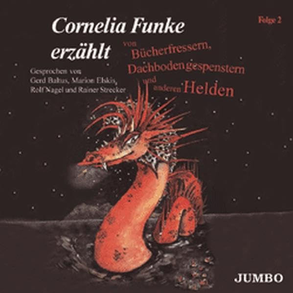 Cornelia Funke erzählt 2 von Bücherfressern, Dachbodengespenstern und anderen Helden. Cassette: Folge 2 cd