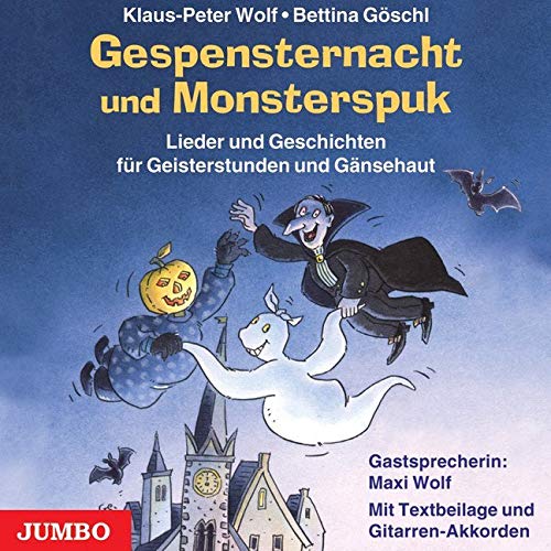 Gespensternacht und Monsterspuk: Lieder und Geschichten für Gänsehaut und Geisterstunden Non-fiction