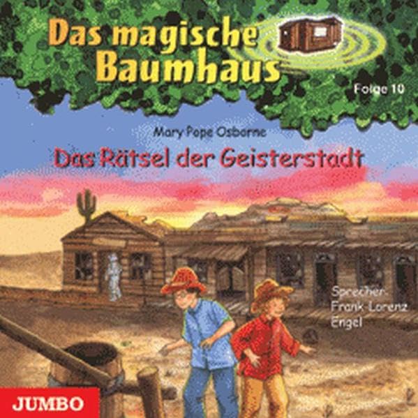 Das Rätsel der Geisterstadt (Das magische Baumhaus) Novels & Short Stories