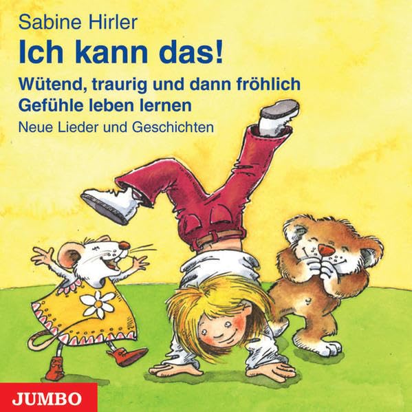 Ich kann das!: Neue Lieder und Geschichten mit Gefühl: Neue Lieder und Geschichten mit viel Gefühl Non-fiction