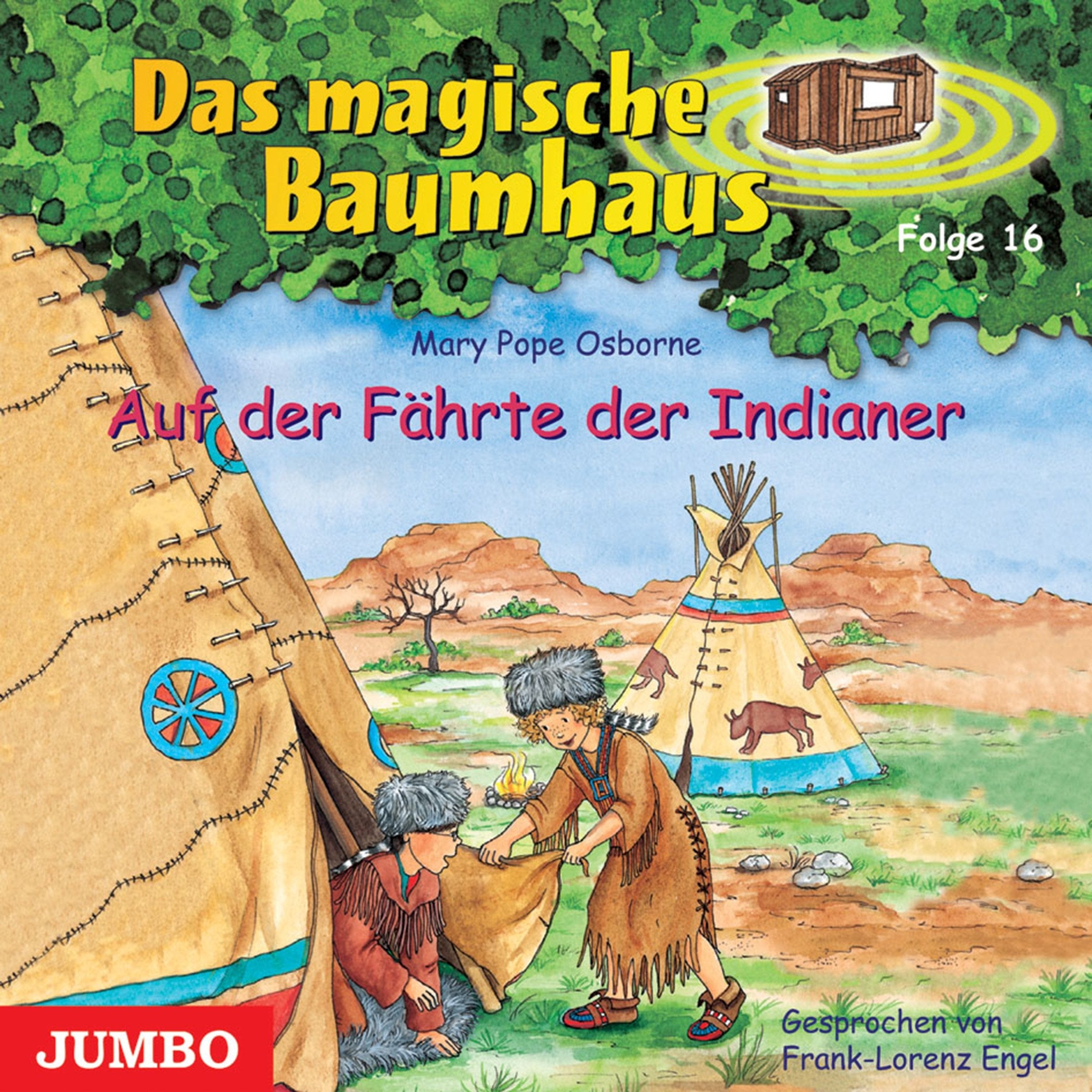 Auf der Fährte der Indianer (Das magische Baumhaus) Novels & Short Stories