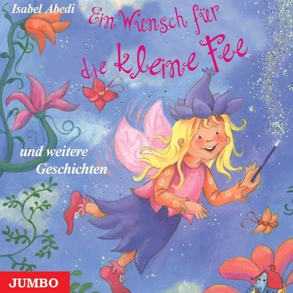 Ein Wunsch für die Kleine Fee: und weitere Geschichten Non-fiction