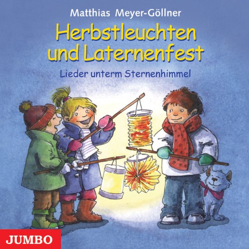 Herbstleuchten und Laternenfest: Lieder unterm Sternenhimmel Non-fiction