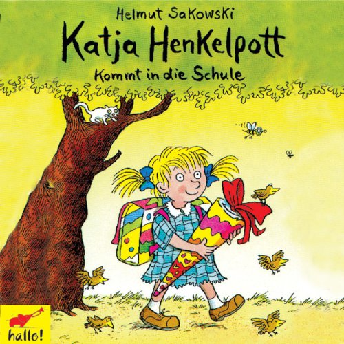 Katja Henkelpott: Kommt in die Schule Novels & Short Stories