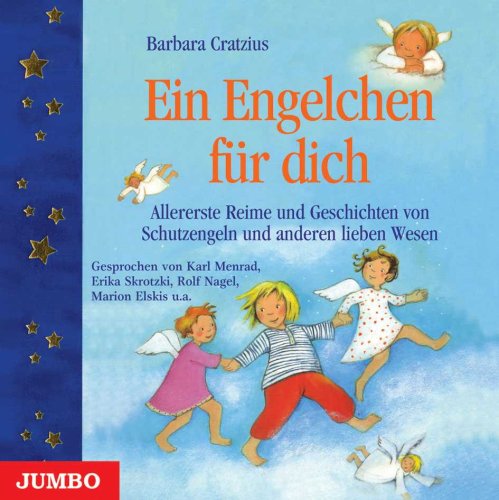 Ein Engelchen für dich: Allererste Reime und Geschichten von Schutzengeln und anderen lieben Wesen Children's books