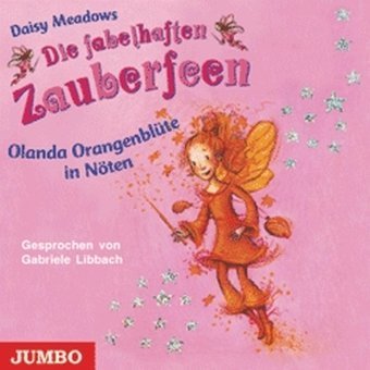 Die fabelhaften Zauberfeen: Olanda Orangenblüte in Nöten Novels & Short Stories