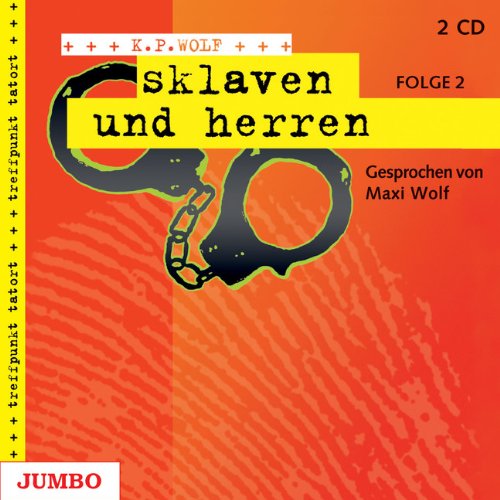 Sklaven und Herren (Treffpunkt Tatort) Novels & Short Stories