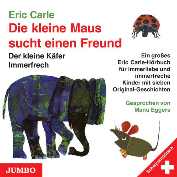 Die kleine Maus sucht einen Freund. Schwyzertüütsch: Der kleine Käfer Immerfrech (Schwyzertüütsch) Novels & Short Stories
