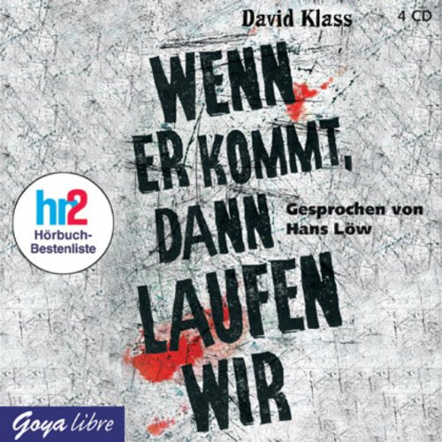 Wenn er kommt, dann laufen wir, 4 Audio-CDs: Autorisierte Lesefassung Fiction