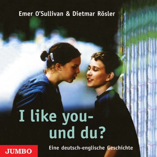 I like you - und du?: Eine deutsch-englische Geschichte Fantasy & Sci-Fi