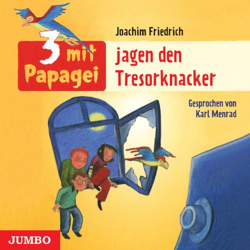 3 mit Papagei jagen den Tresorknacker Novels & Short Stories