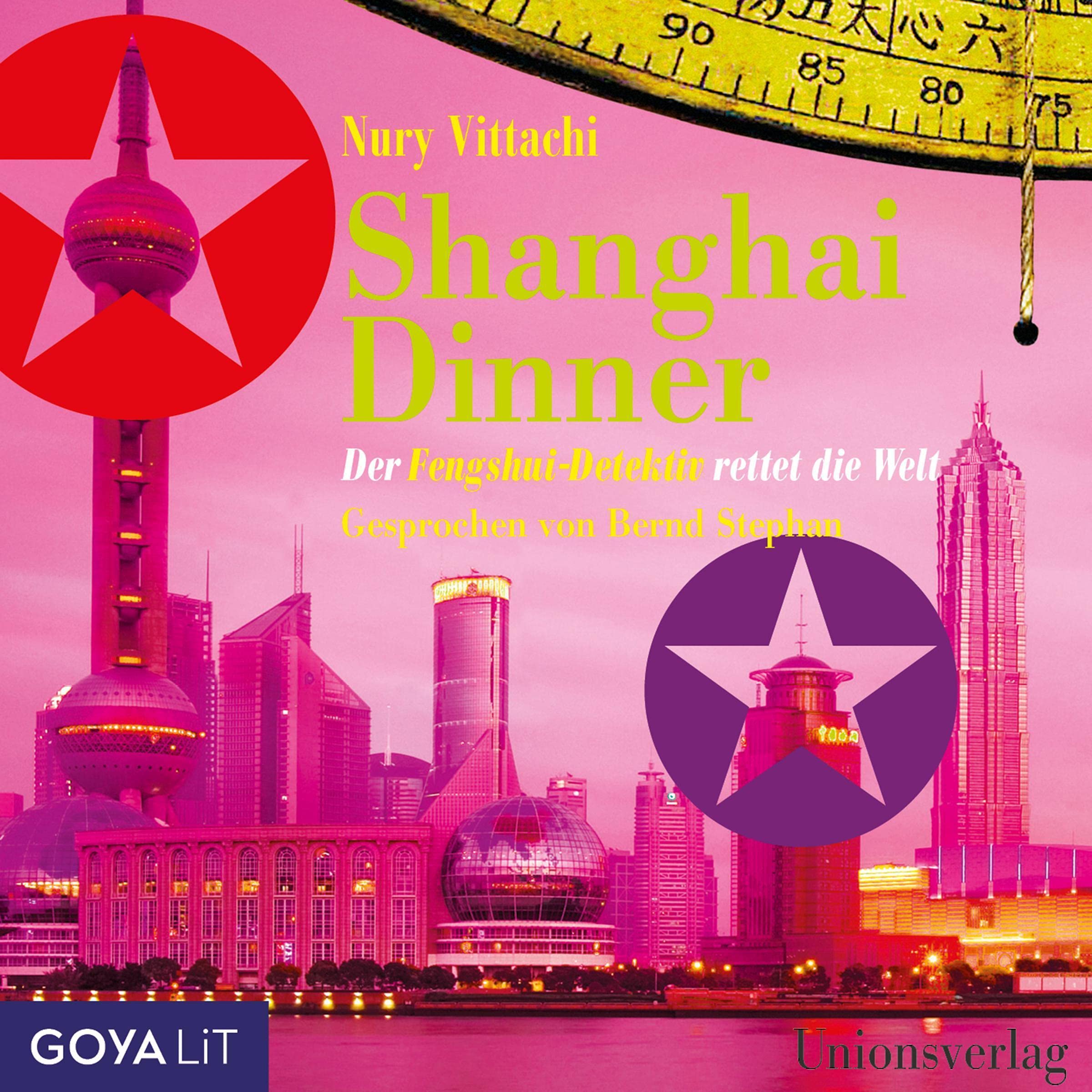 Shanghai Dinner: Der Fengshui-Detektiv rettet die Welt Contemporary literature