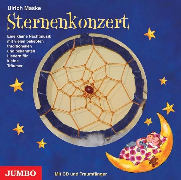 Sternenkonzert: Eine kleine Nachtmusik mit vielen neuen und bekannten Liedern für kleine Träumer: Eine kleine Nachtmusik mit vielen beliebten traditonellen und bekannten Liedern für kleine Träumer Non-fiction