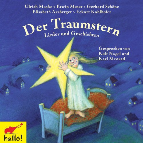 Der Traumstern: Lieder und Geschichten zur guten Nacht Novels & Short Stories