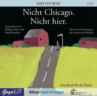 Nicht Chicago, Nicht hier, 2 Audio-CDs Fiction