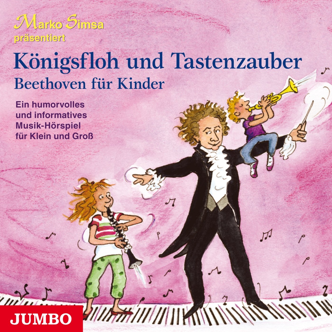 Marko Simsa präsentiert: Königsfloh und Tastenzauber Beethoven für Kinder Non-fiction