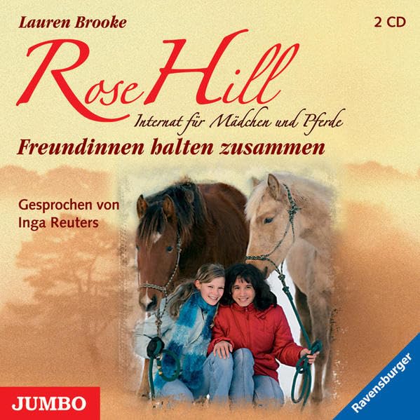 Rose Hill Internat für Mädchen und Pferde: Freundinnen halten zusammen Novels & Short Stories