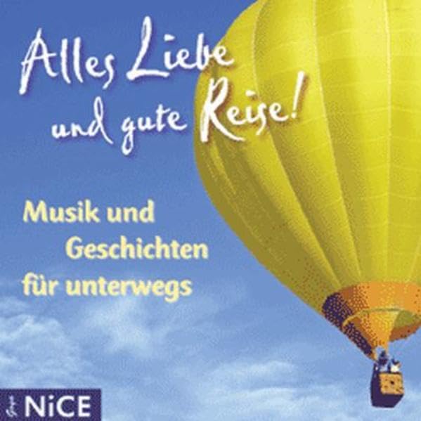 Alles Liebe und gute Reise!: Musik und Geschichten für unterwegs Contemporary literature Books
