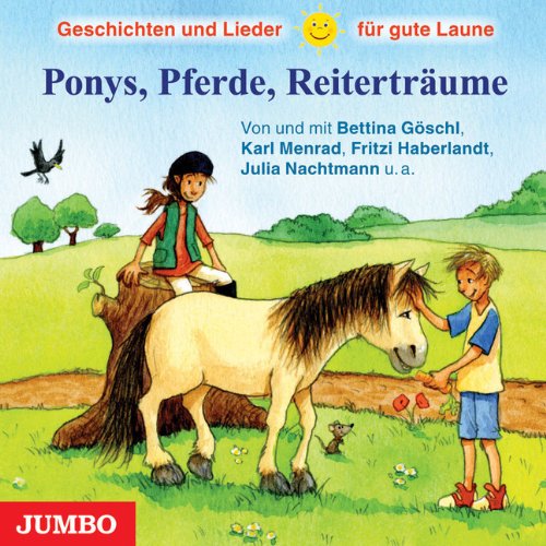 Ponys, Pferde, Reiterträume: Geschichten und Lieder für gute Laune Novels & Short Stories