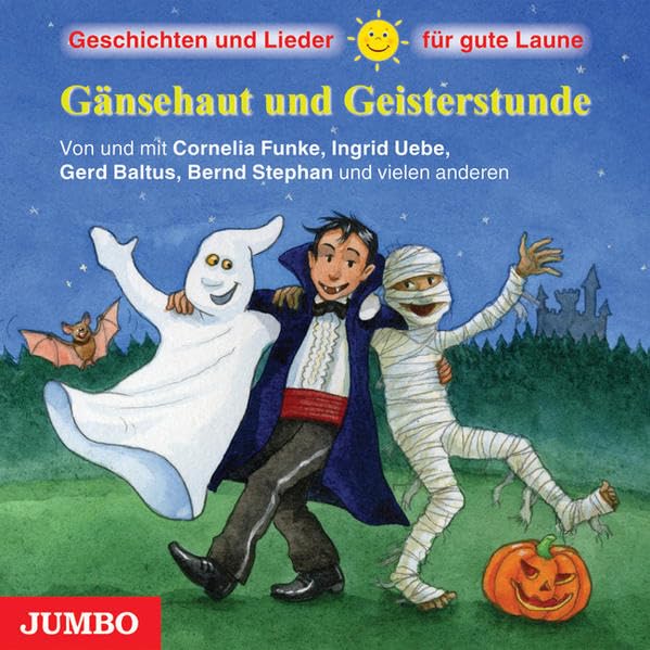 Gänsehaut und Geisterstunde: Geschichten und Lieder für gute Laune Novels & Short Stories