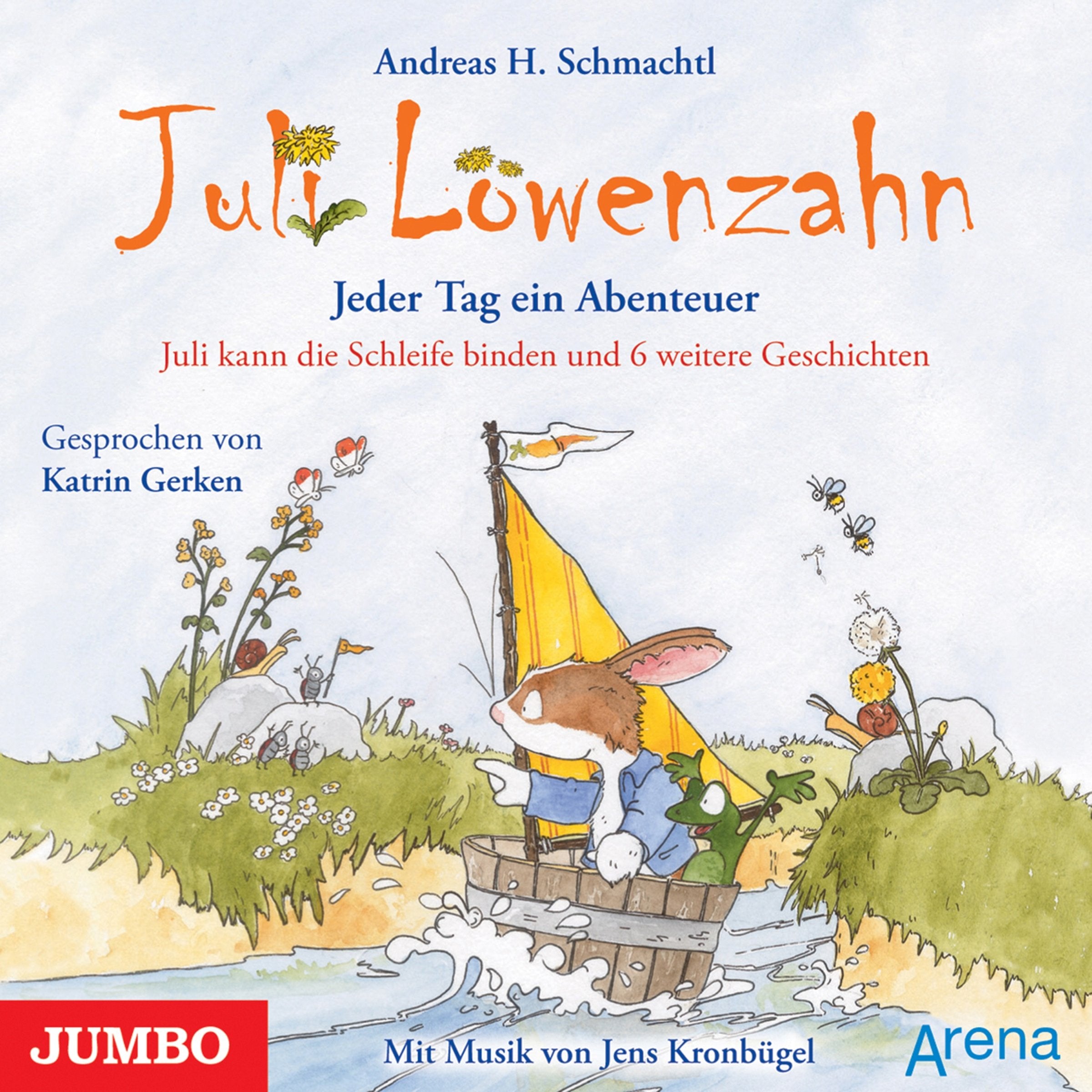 Juli Löwenzahn - Jeder Tag ein Abenteuer: Juli kann die Schleife binden und 6 weitere Geschichten Novels & Short Stories