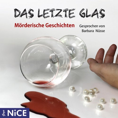 Das letzte Glas: Mörderische Geschichten Contemporary literature
