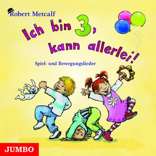 Ich bin drei, kann allerlei: Spiel- und Bewegungslieder Non-fiction