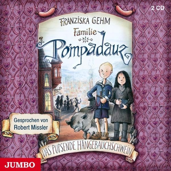 Familie Pompadauz: Das Pupsende Hängebauchschwein Novels & Short Stories