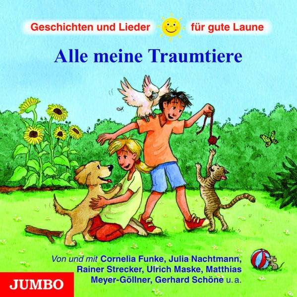 Alle meine Traumtiere: Geschichten und Lieder für gute Laune Novels & Short Stories