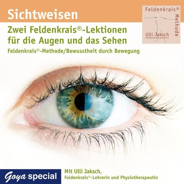 Sichtweisen. Feldenkrais für die Augen und das Sehen Children & Young People